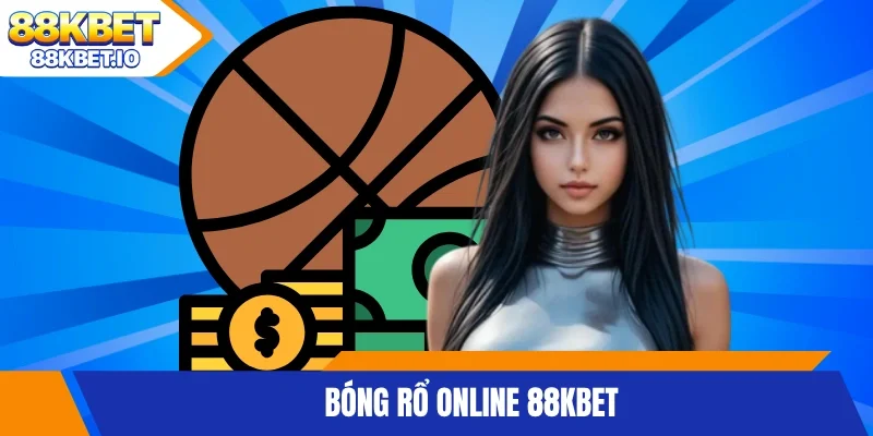 Bóng rổ online 88KBET