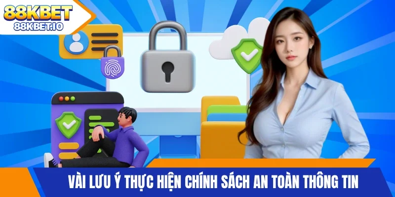 Vài lưu ý thực hiện chính sách an toàn thông tin