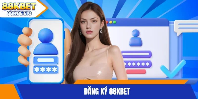 Đăng ký 88KBET