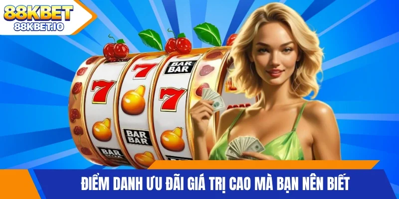Điểm danh ưu đãi giá trị cao mà bạn nên biết