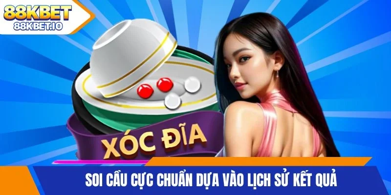 Soi cầu cực chuẩn dựa vào lịch sử kết quả